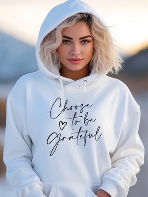 
            
                Load image into Gallery viewer, Choose to be Grateful Hoodie
            
        