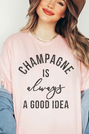 
            
                Load image into Gallery viewer, CHAMPAGNE IS ALWAYS A GOOD IDEA GRAPHIC TEE
            
        