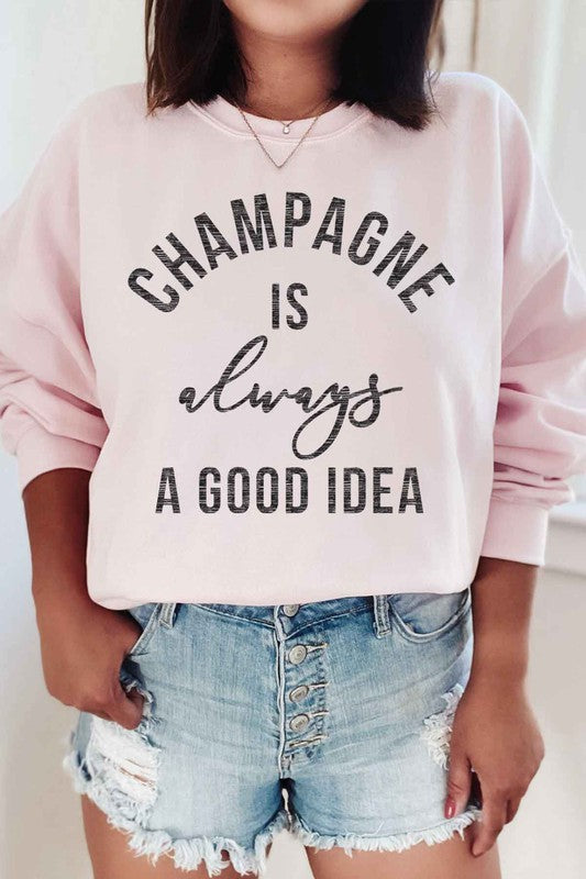 
            
                Load image into Gallery viewer, CHAMPAGNE IS ALWAYS A GOOD IDEA GRAPHIC SWEATSHIRT
            
        