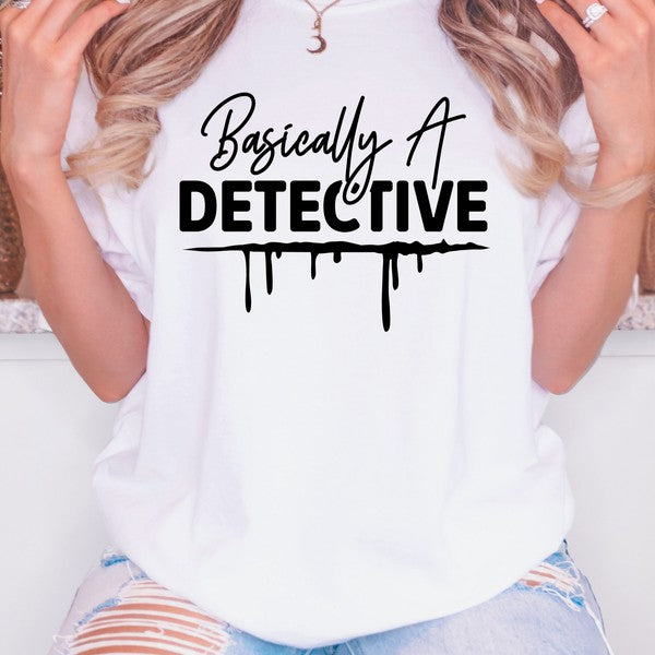 Basically A Detective Tee