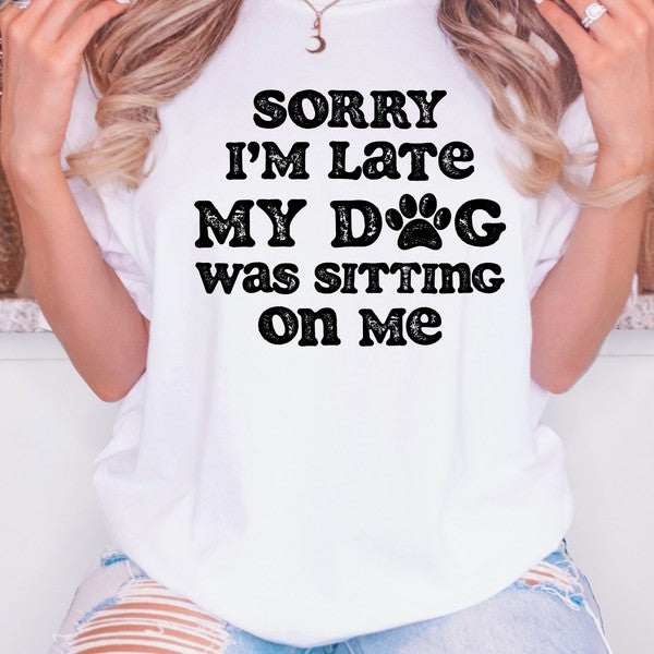 Sorry I'm Late Tee