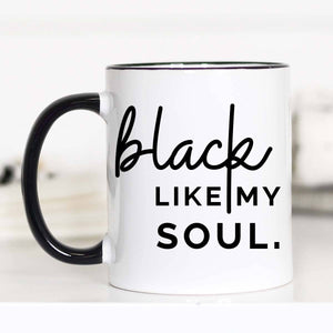 
            
                Load image into Gallery viewer, Black Like My Soul Mug
            
        