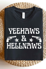 Yeehaws & Hellnaws Tee