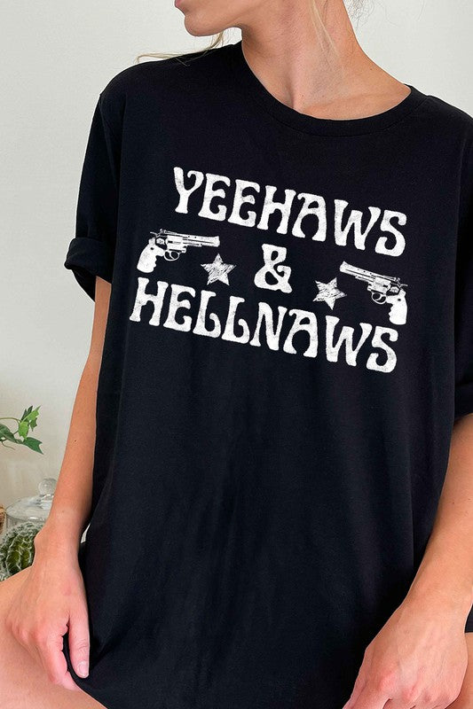 Yeehaws & Hellnaws Tee