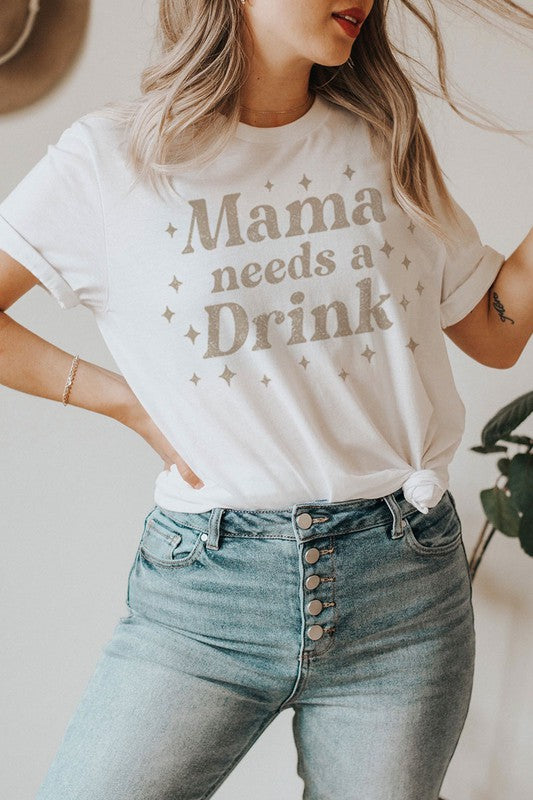 
            
                Load image into Gallery viewer, Mama Needs A Drink Tee
            
        