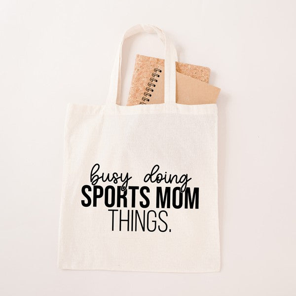 Busy Doing Sports Mom Things Tote Bag