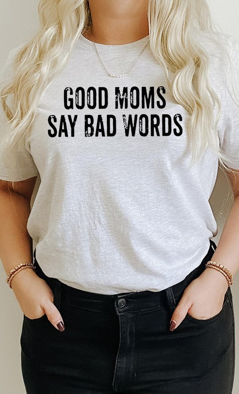 
            
                Load image into Gallery viewer, Good Moms Say Bad Words Graphic Tee
            
        